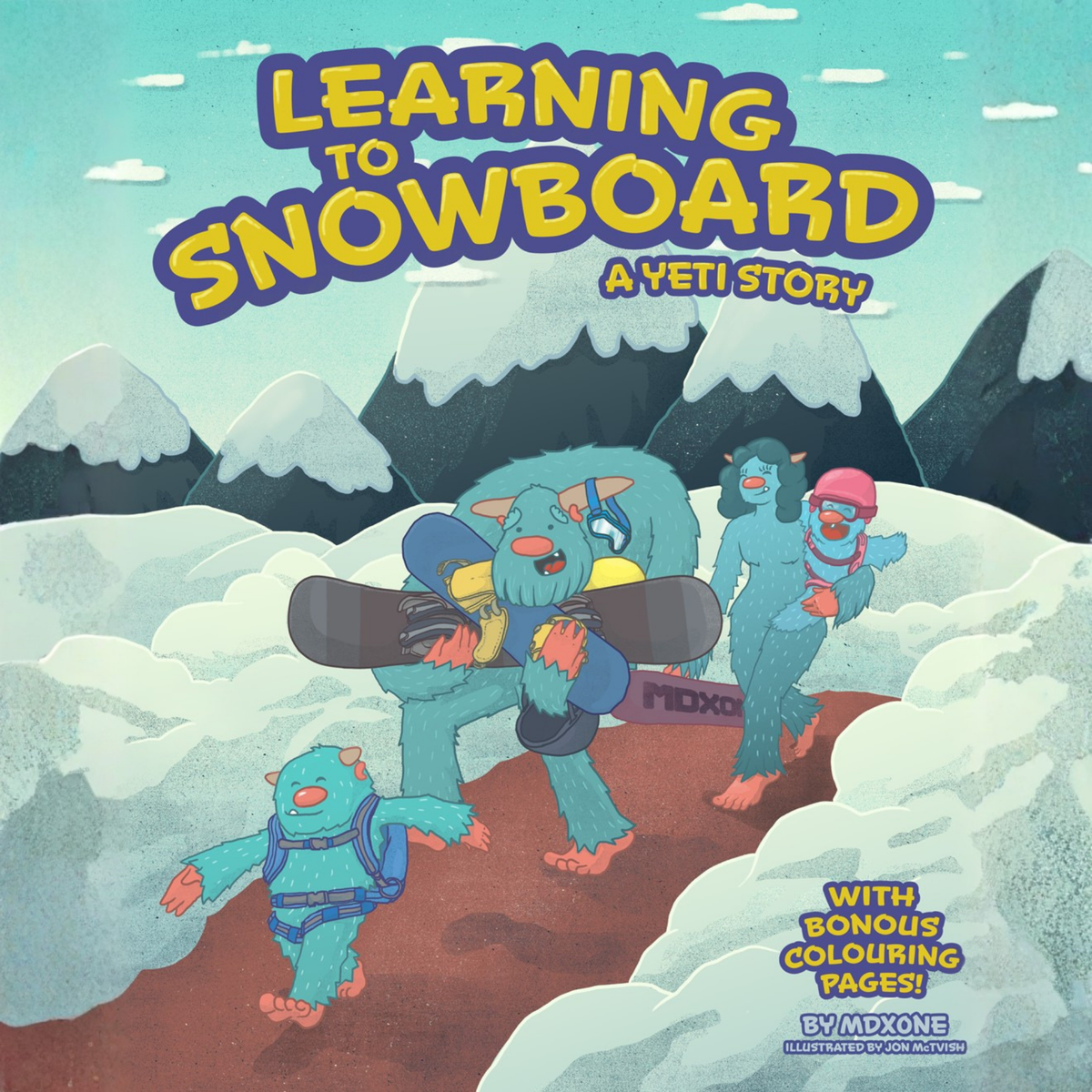 MDX Yeti Learn to Snowboard hardcover kids book featuring a family snowboarding story, beginner tips and bonus colouring pages